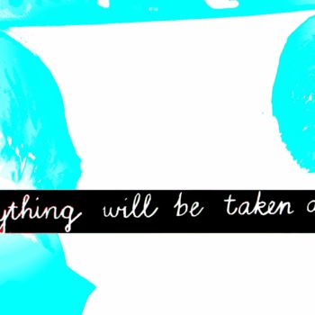 Gravures & estampes intitulée "everything will be…" par Michel Tabanou, Œuvre d'art originale, Impression numérique