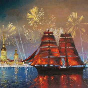 Pittura intitolato "Scarlet Sails, salu…" da Mark Kremer, Opera d'arte originale, Olio