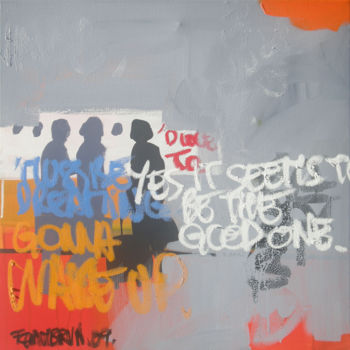 Malerei mit dem Titel "Yes, it seems to be…" von Franck Chambrun, Original-Kunstwerk, Acryl