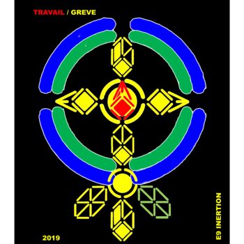 数字艺术 标题为“TRAVAIL vs GREVE” 由Etienne Frouin (E9 Inertion), 原创艺术品, 2D数字工作