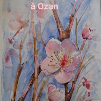 Ζωγραφική με τίτλο "FLEURS DE PECHERS" από Pierre Feyeux, Αυθεντικά έργα τέχνης, Ακουαρέλα