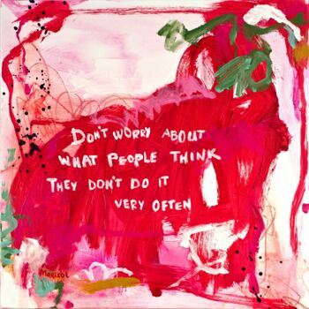 Schilderij getiteld "Don't Worry" door Marisol Evora, Origineel Kunstwerk, Acryl