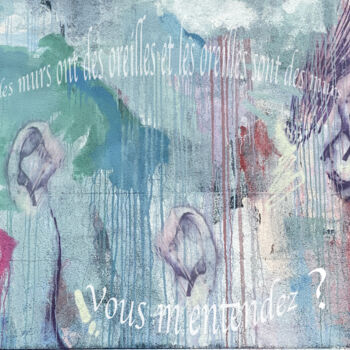 Digital Arts titled "Des oreilles pourqu…" by Jean-Claude Mathier, Original Artwork, Digital Photography