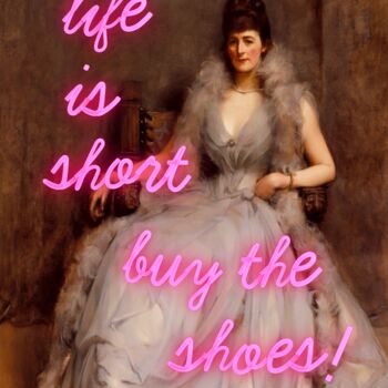 "Life is short buy t…" başlıklı Dijital Sanat Kerry Pritchard tarafından, Orijinal sanat, Dijital Resim