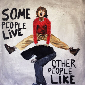 绘画 标题为“Some people live, o…” 由Gabriel Grecco, 原创艺术品, 丙烯 安装在木质担架架上