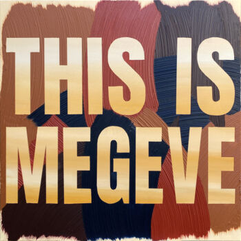 Картина под названием "THIS IS MEGEVE" - Pabbou, Подлинное произведение искусства, Акрил Установлен на Деревянная рама для н…