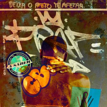 Digital Arts titled "Deixa o afeto te af…" by Luana Venson, Original Artwork, Digital Collage