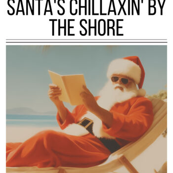 "Santa's Beach Chill…" başlıklı Dijital Sanat 春宇 关 tarafından, Orijinal sanat, AI tarafından oluşturulan görüntü Ahşap panel…