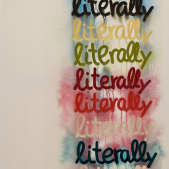 "Literally!" başlıklı Tablo Astrid Stoeppel tarafından, Orijinal sanat, Akrilik