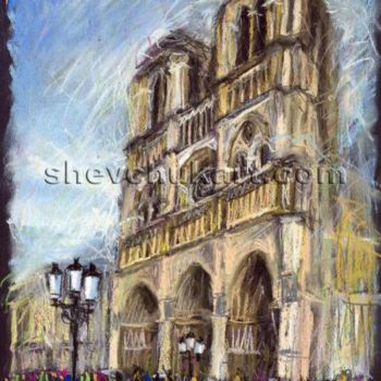 绘画 标题为“Paris Notre-Dame de…” 由Yuriy Shevchuk, 原创艺术品, 粉彩