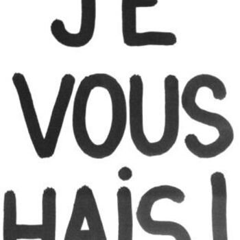 Painting titled "JE VOUS HAIS" by Toytoy, Original Artwork