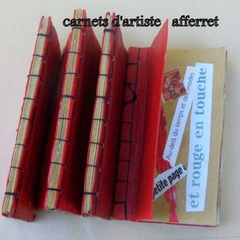 Sculpture intitulée "petits carnets roug…" par Anne-Frédérique Ferret, Œuvre d'art originale, Autre
