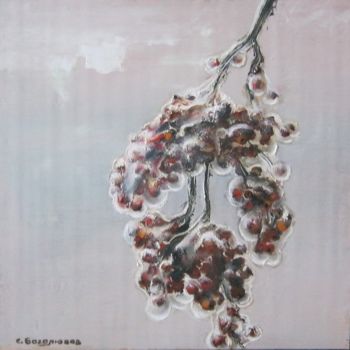 Painting titled "Холодная рябина.." by Sergei Bogoliubov, Original Artwork, Oil