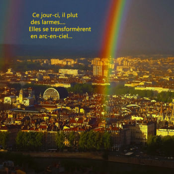 Photographie intitulée "ARC EN CIEL, LYON,…" par Blaise Lavenex, Œuvre d'art originale