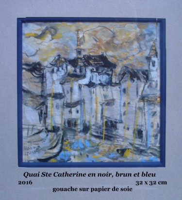 Peinture intitulée "quai ste Catherine…" par Ioana, Œuvre d'art originale, Gouache