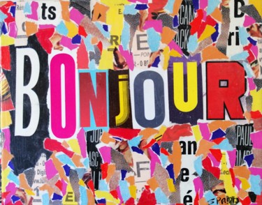 Collages intitulée "Bonjour" par Thierry Spada, Œuvre d'art originale, Papier
