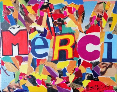 Collages intitulée "Merci" par Thierry Spada, Œuvre d'art originale, Papier