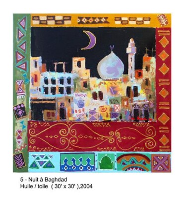 Peinture intitulée "Nuit à Baghdad" par M'Hamed Saci, Œuvre d'art originale