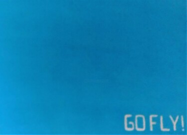 Painting titled "GO FLY!" by Rembert Räni, Original Artwork, Acrylic