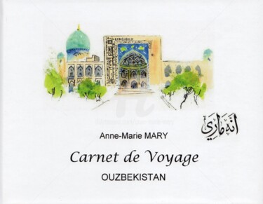 Dessin intitulée "Carnet de voyage en…" par Anne-Marie Mary, Œuvre d'art originale, Aquarelle