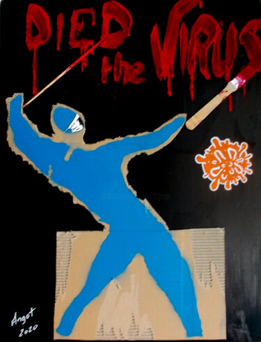 Died the virus #ArtistSupportPledge Collages titled "Died the virus #Art…" by Thierry Angot, Original Artwork, Spray paint