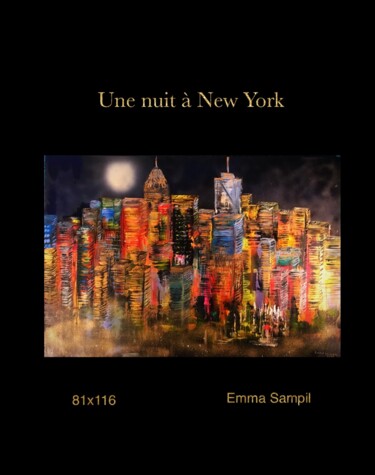 Peinture intitulée "Une nuit à New York" par Emma Sampil, Œuvre d'art originale, Acrylique
