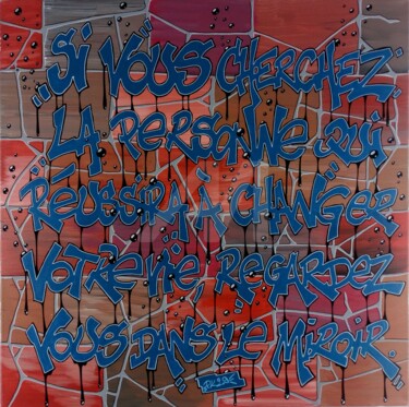 Peinture intitulée "Graffiti - Citation" par Pk29, Œuvre d'art originale, Acrylique Monté sur Châssis en bois
