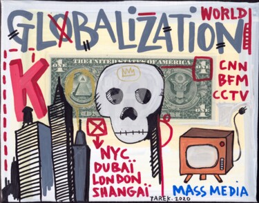 Globalization Peinture intitulée "Globalization" par Tarek Ben Yakhlef, Œuvre d'art originale, Acrylique