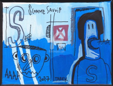 绘画 标题为“S comme savoir” 由Tarek Ben Yakhlef, 原创艺术品, 丙烯