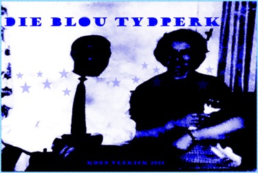 Digital Arts titled "DIE BLOU TYDPERK" by Koen Vlerick, Original Artwork, 2D Digital Work