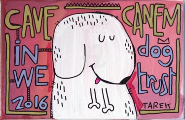 绘画 标题为“Cave Canem” 由Tarek Ben Yakhlef, 原创艺术品, 丙烯