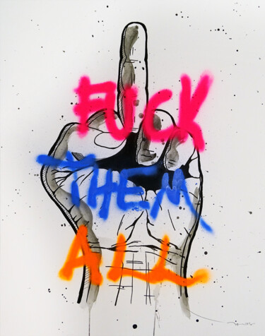 绘画 标题为“Tehos - Fuck them a…” 由Tehos, 原创艺术品, 喷漆