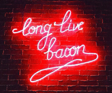 Long Live Bacon Neon Sign Kitchen Dining Ζωγραφική με τίτλο "Long Live Bacon Neo…" από Tony Rubino, Αυθεντικά έργα τέχνης, Ακρυλικό Τοποθετήθηκε στο Ξύλινο φορείο σκ…