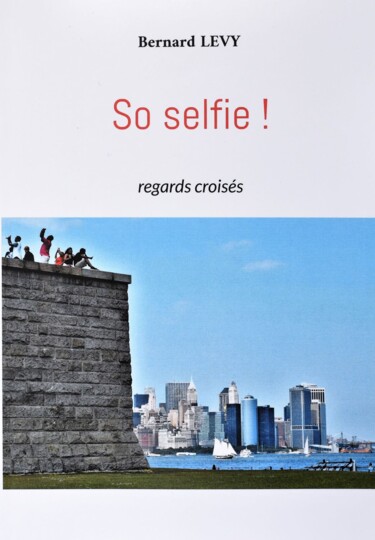 摄影 标题为“So selfie ! regards…” 由Bernard Levy, 原创艺术品, 数码摄影