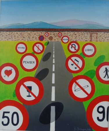 IL EST INTERDIT...... Peinture intitulée "IL EST INTERDIT....…" par Bertrand Delogne, Œuvre d'art originale, Huile Monté sur Châssis en bois
