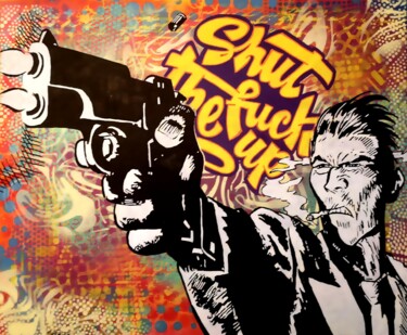 绘画 标题为“"Shut the fu*# up"” 由Christian Berger, 原创艺术品, 丙烯