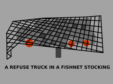 A Refuse Truck In A Fishnet Stocking