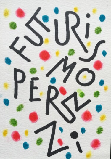 Pittura intitolato "Futurismo" da Osvaldo Peruzzi, Opera d'arte originale, Acquarello