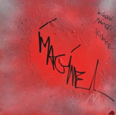 绘画 标题为“IMAGINE” 由Fleur Keil, 原创艺术品, 喷漆