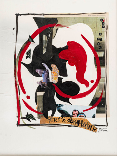 Peinture intitulée "être ou avoir" par Florence Mura, Œuvre d'art originale, Collages Monté sur Châssis en bois