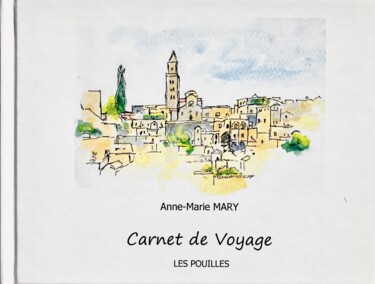Dessin intitulée "Carnet de voyage da…" par Anne-Marie Mary, Œuvre d'art originale, Aquarelle