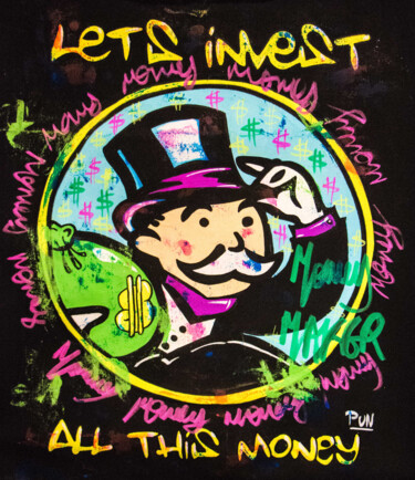 Lets invest all this money ft. Monopoly 绘画 标题为“Lets invest all thi…” 由Carlos Pun, 原创艺术品, 丙烯 安装在木质担架架上