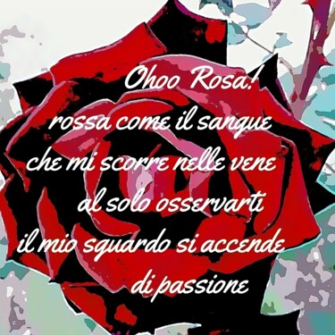 제목이 "Rosa di passione"인 디지털 아트 Daniela La Rovere로, 원작, 2D 디지털 작업