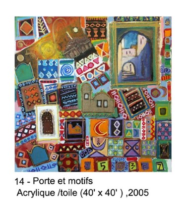 Peinture intitulée "Porte et motifs" par M'Hamed Saci, Œuvre d'art originale
