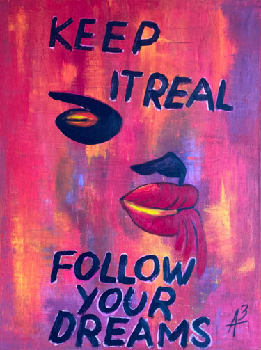 绘画 标题为“Keep It Real Follow…” 由Apostel13, 原创艺术品, 油 安装在木质担架架上