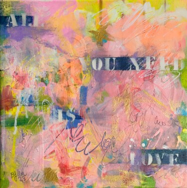 绘画 标题为“All You Need Is Lov…” 由Beate Garding Schubert, 原创艺术品, 丙烯 安装在木质担架架上