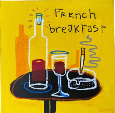 绘画 标题为“FRENCH BREAKFAST” 由Arome, 原创艺术品, 丙烯 安装在木质担架架上
