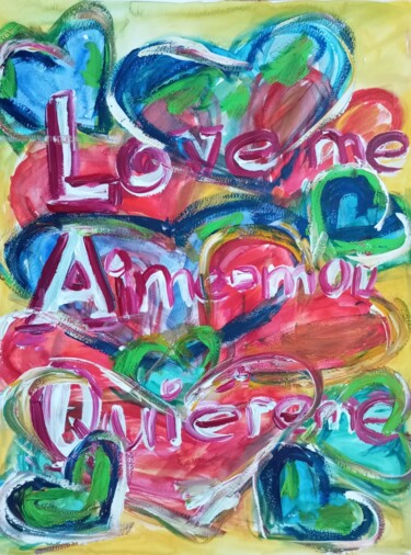 绘画 标题为“"Love me. Aime-moi.…” 由Natalya Mougenot, 原创艺术品, 丙烯