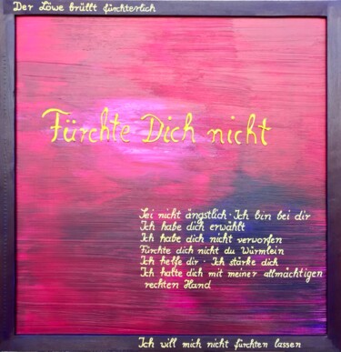 Der Löwe brüllt fürchterlich - Fürchte dich nicht 绘画 标题为“Der Löwe brüllt für…” 由Friedmar Zimpfer, 原创艺术品, 丙烯 安装在木板上