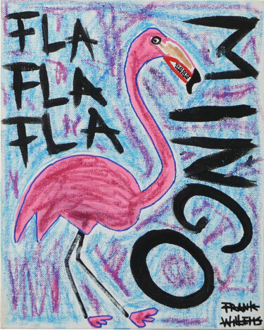 Pittura intitolato "FLA FLA FLAMINGO" da Frank Willems, Opera d'arte originale, Acrilico
